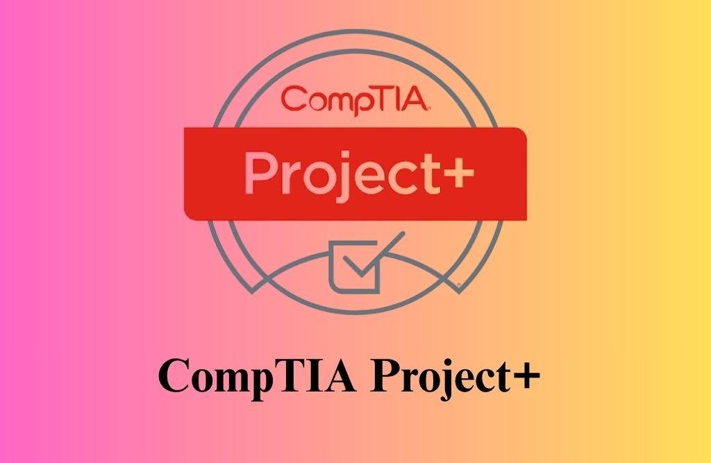 CompTIA Project+ Certification Training